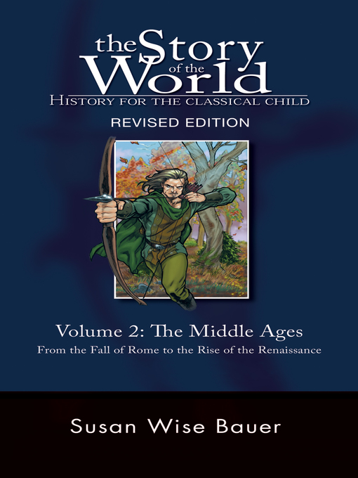 Title details for Story of the World, Volume 2 by Susan Wise Bauer - Available
